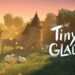 TINY GLADE – Thư Giãn Trong Thế Giới Yên Bình