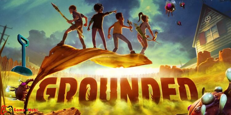 Grounded – Cuộc phiêu lưu đầy thử thách trong sân sau nhà bạn