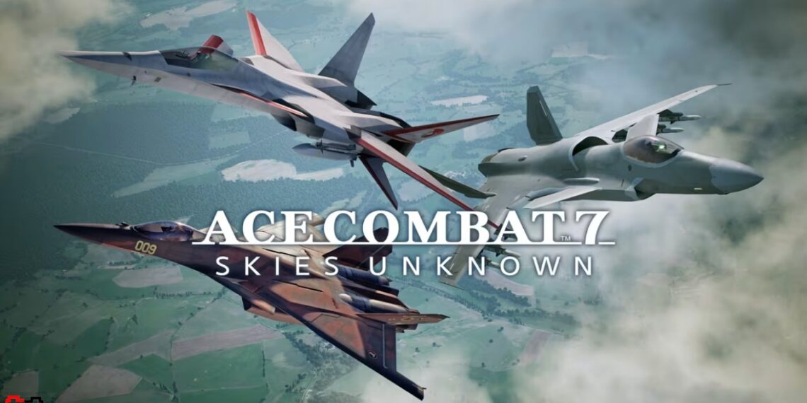 ACE COMBAT 7 SKIES UNKNOWN – Lên không, thống trị bầu trời