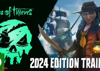 Sea of Thieves 2024 Edition – Ra khơi, nâng cấp hành trình cướp biển
