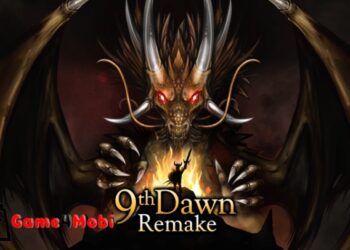 9th Dawn Remake – Thế giới mở hấp dẫn đang chờ bạn khám phá