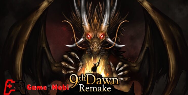 9th Dawn Remake – Thế giới mở hấp dẫn đang chờ bạn khám phá