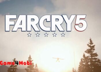 Far Cry 5 – Trải nghiệm không gian kịch tính hấp dẫn