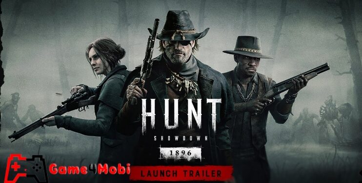 Hunt: Showdown 1896 – Trở thành thợ săn tiền thưởng  