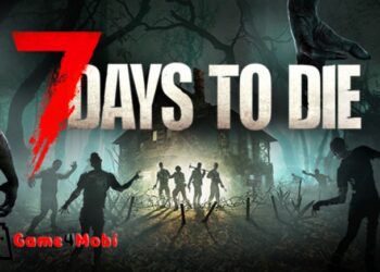 7 Days to Die – Hành trình sinh tồn trong đại dịch zombie