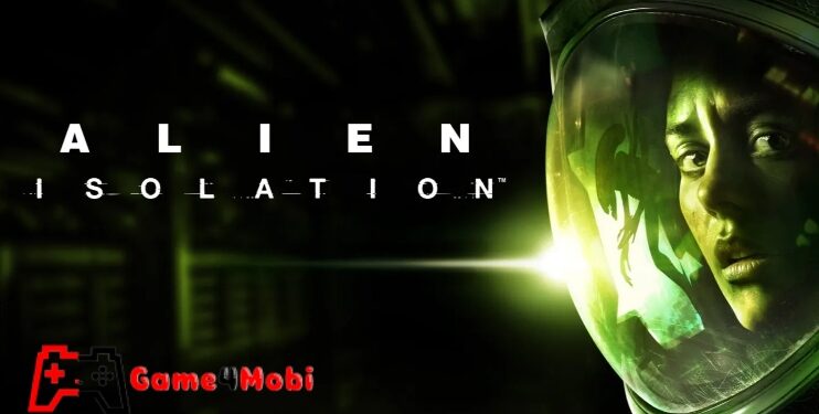 Alien: Isolation – Khám phá và sinh tồn tại vũ trụ 