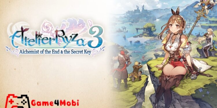 Atelier Ryza 3: Alchemist of the End & the Secret Key – đưa bạn bước vào hành trình đầy cảm xúc