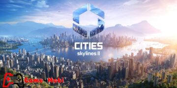 Cities: Skylines II – Xây dựng thành phố trong mơ của bạn