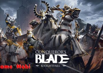 Conqueror’s Blade – Trở thành chỉ huy dẫn dắt đội quân giành chiến thắng