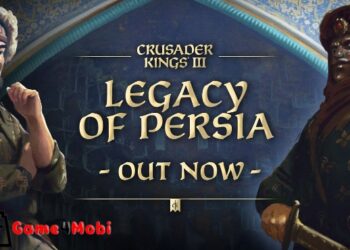 Crusader Kings III: Legacy of Persia – nhập vai trở thành quốc vương của đế chế hùng mạnh