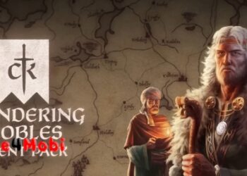 Crusader Kings III: Wandering Nobles – Trở thành vị vua hay người phiêu bạt lang thang