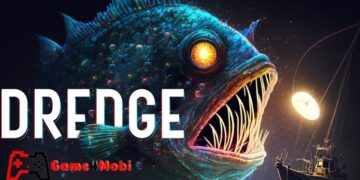 DREDGE – Trở thành ngư dân tại vùng biển bí ẩn