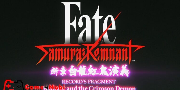 Fate/Samurai Remnant – Chinh phục trận chiến giành lấy chén thánh vĩ đại