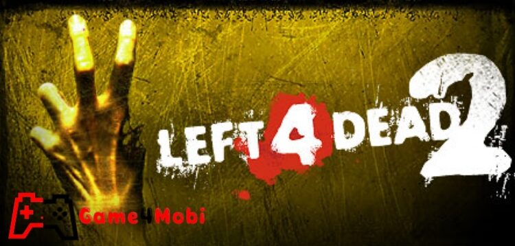Left 4 Dead 2: Trò chơi bắn súng kinh dị