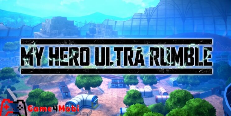 MY HERO ULTRA RUMBLE – Trở thành anh hùng của học viện