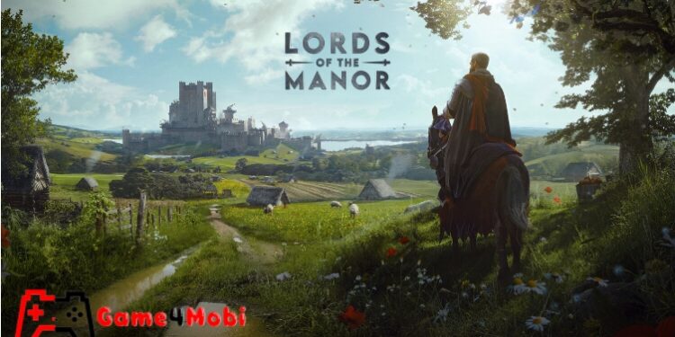 Manor Lords – Hành trình xây dựng quốc gia hùng mạnh