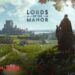 Manor Lords – Hành trình xây dựng quốc gia hùng mạnh