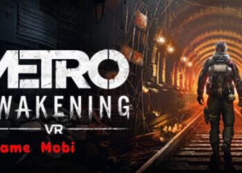 Metro Awakening – Tựa game hành động và khám phá hấp dẫn nhất hiện nay