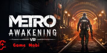 Metro Awakening – Tựa game hành động và khám phá hấp dẫn nhất hiện nay