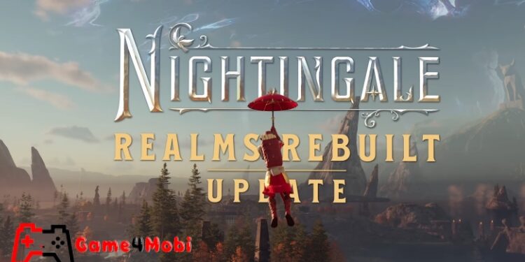 Nightingale – Trải nghiệm thế giới mở rộng lớn cùng bạn bè