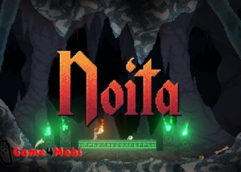 Noita – Chinh phục thế giới giả tưởng 2D 