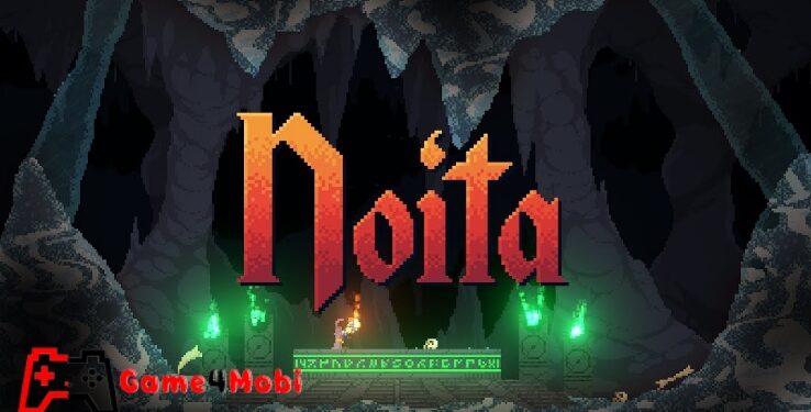 Noita – Chinh phục thế giới giả tưởng 2D 