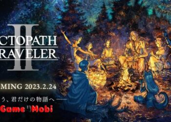 OCTOPATH TRAVELER 2 – Trở thành nhà khai phá thám hiểm thế giới mới