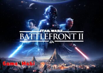 STAR WARS Battlefront II – Tham gia vào cuộc chiến vũ trụ huyền thoại