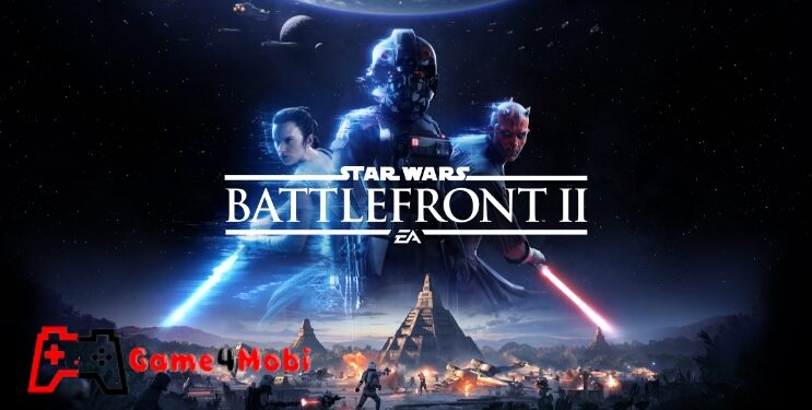 STAR WARS Battlefront II – Tham gia vào cuộc chiến vũ trụ huyền thoại