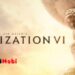 Sid Meier’s Civilization VI: Nền văn minh vĩ đại nhất trong lịch sử