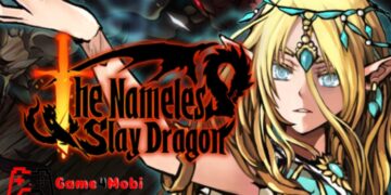 The Nameless: Slay Dragon – Hóa thân thành anh hùng chống lại cái ác