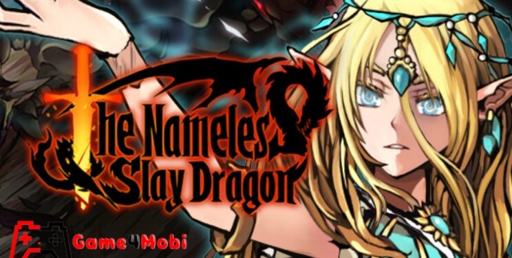 The Nameless: Slay Dragon – Hóa thân thành anh hùng chống lại cái ác