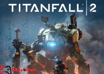 Titanfall 2 – Trở thành titan chiến đấu hấp dẫn