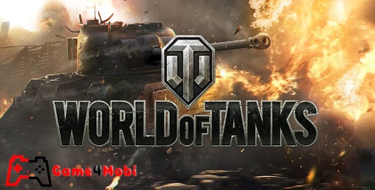 World of Tanks – Game bắn tanks mà bạn không thể bỏ lỡ